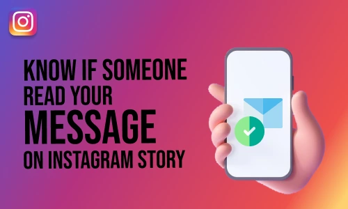 How to Know if Someone Read Your Message on Instagram